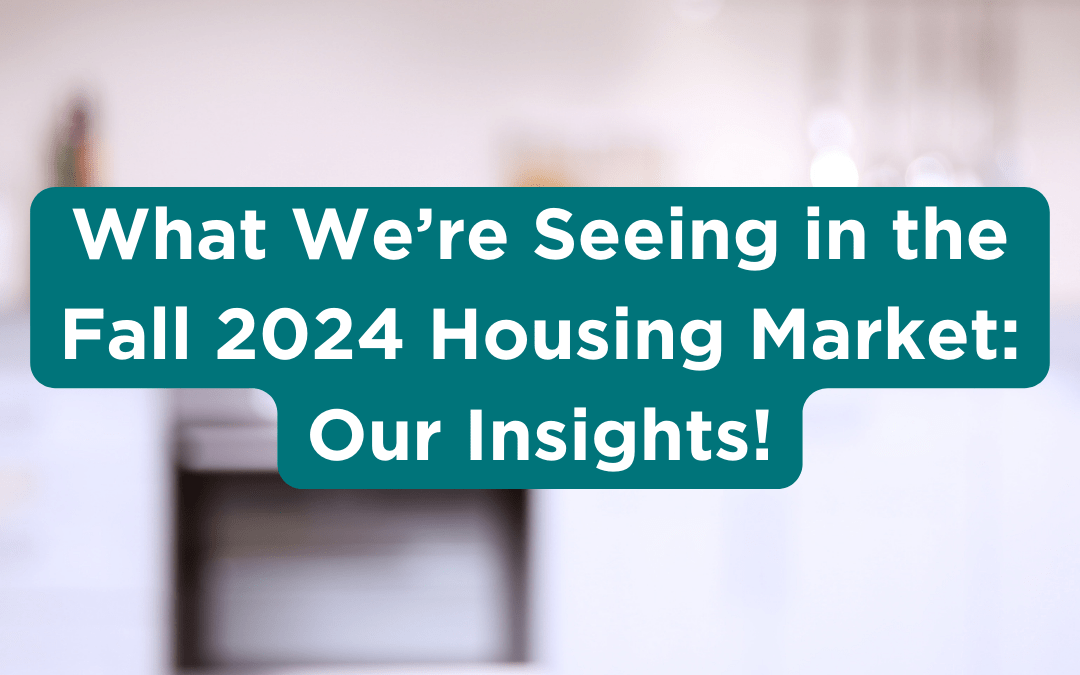 Navigating the September 2024 Housing Market: What You Need to Know